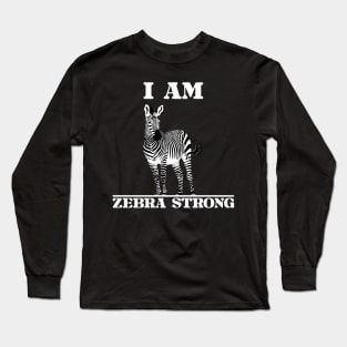 Ehlers Danlos Rare Disease Awareness I Am Zebra Strong Long Sleeve T-Shirt